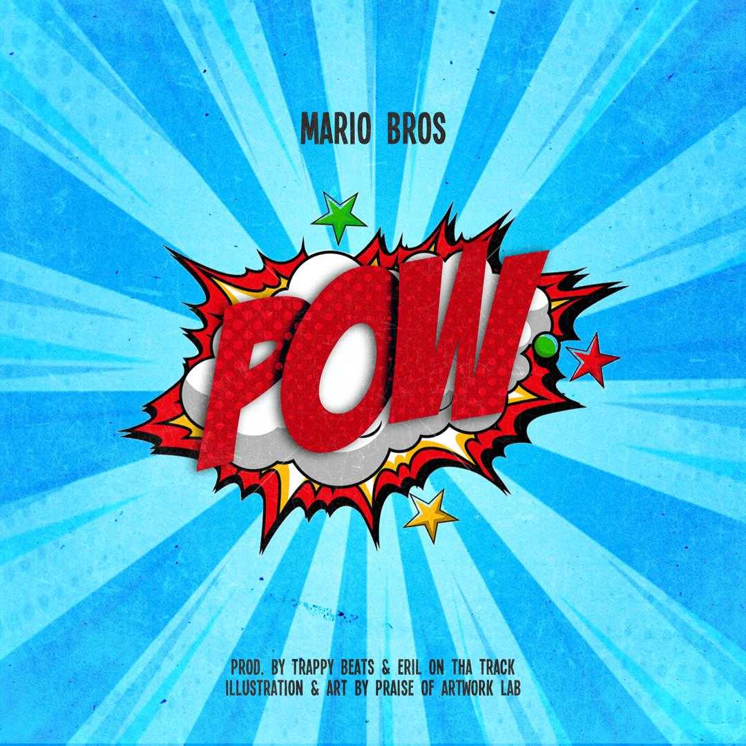 Pow  Mario Bros | Crispy Mw feat X Pat |  |  XaMuzik