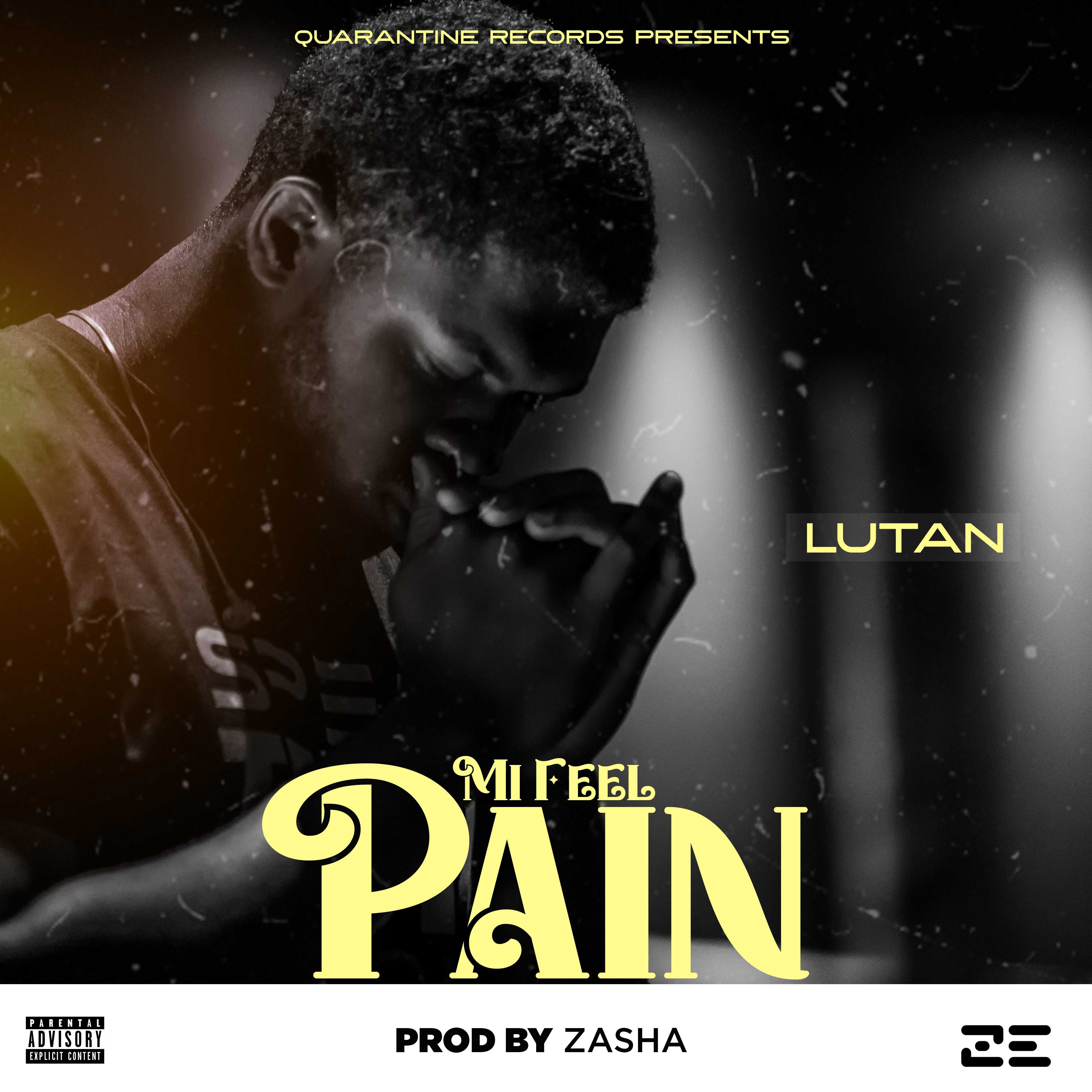 Mi Feel Pain Prod Zasha | Lutan | XaMuzik