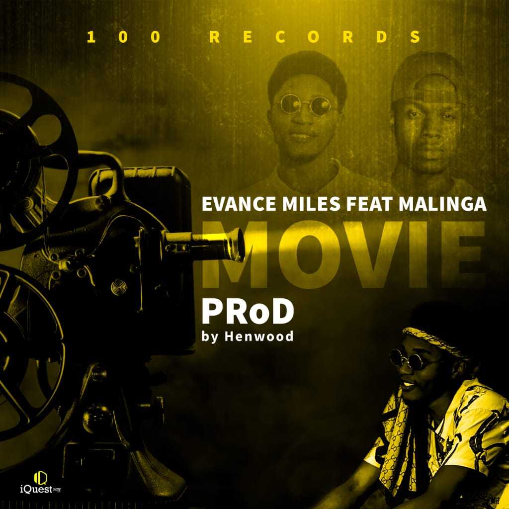 Movie  Prod by Henwood | Evance Miles feat Malinga | XaMuzik