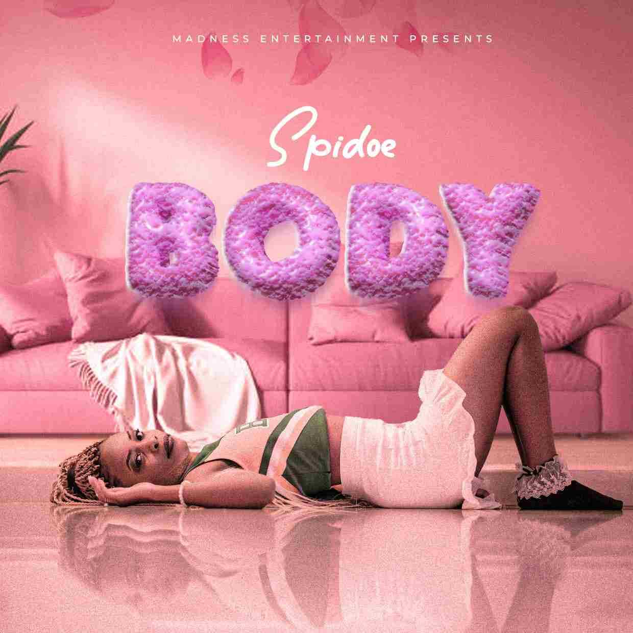 Body | Spidoe | XaMuzik