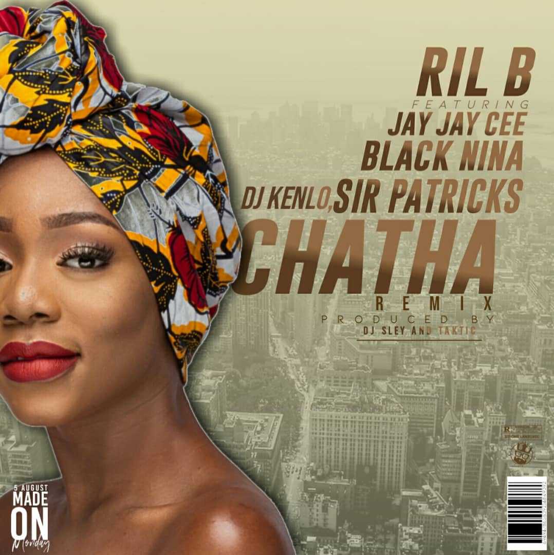 Chatha Remix  Prod by DJ Sley   Taktic | Ril B feat Jay Jay Cee, Black Nina, Kenlo & Sir Patricks | XaMuzik