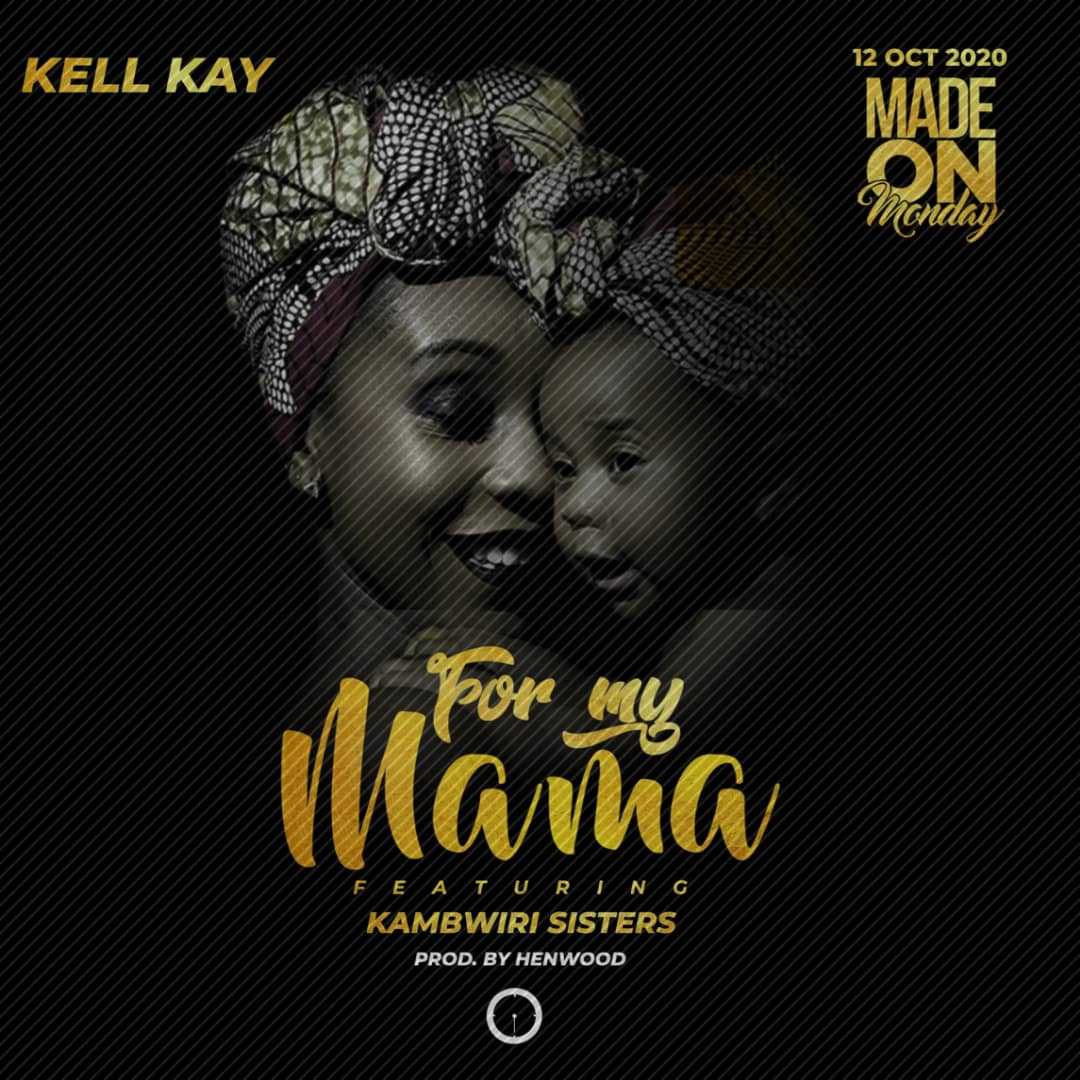 Nditalemela  For My Mama  Prod by Henwood | Kell Kay feat Kambwiri Sisters | XaMuzik