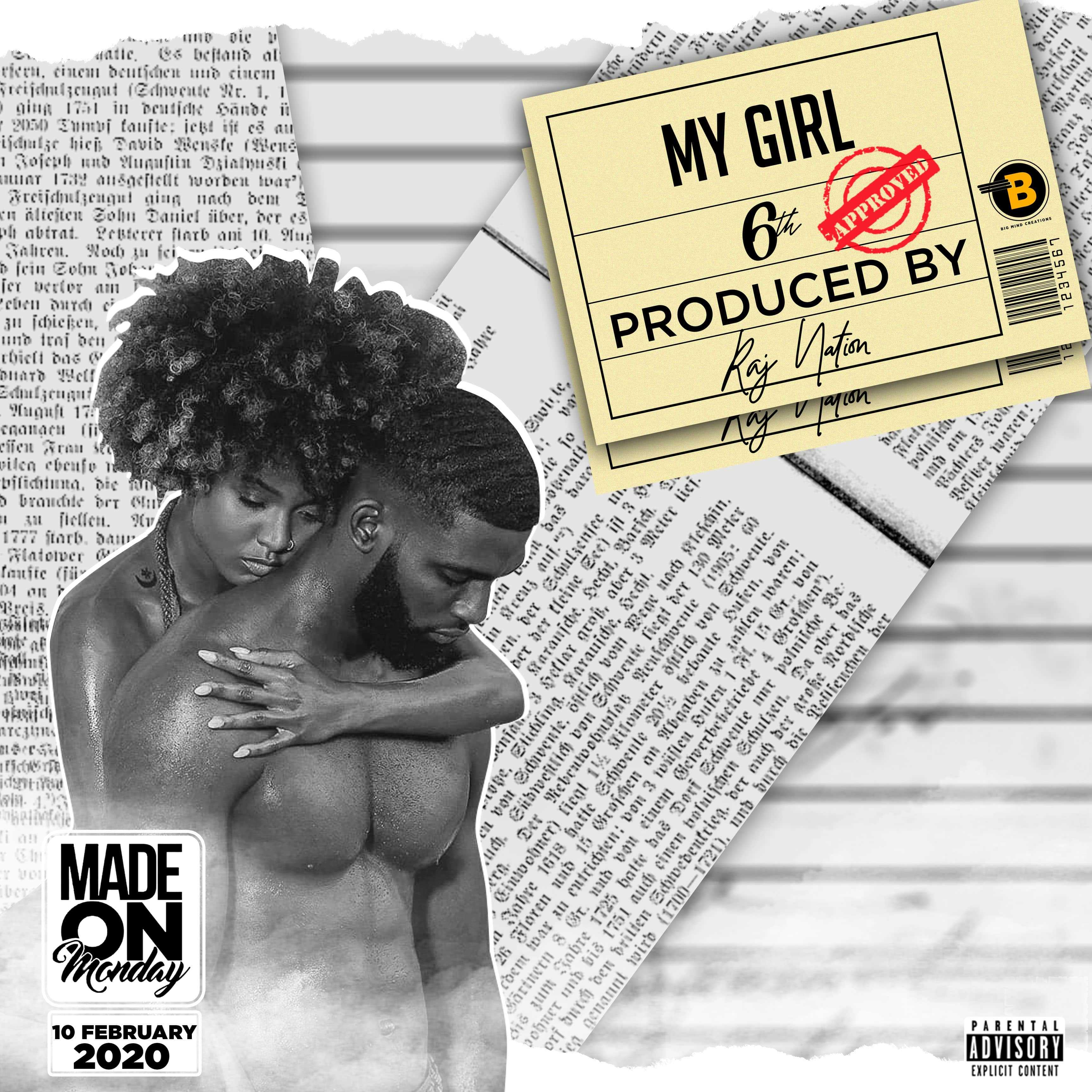 My Girl  Prod by RAJ Records | 6th Mw | Dancehall |  XaMuzik