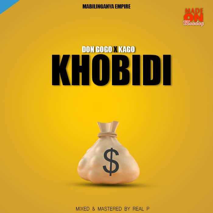 Khobidi  Prod by Real P | Don Gogo x Kago | XaMuzik