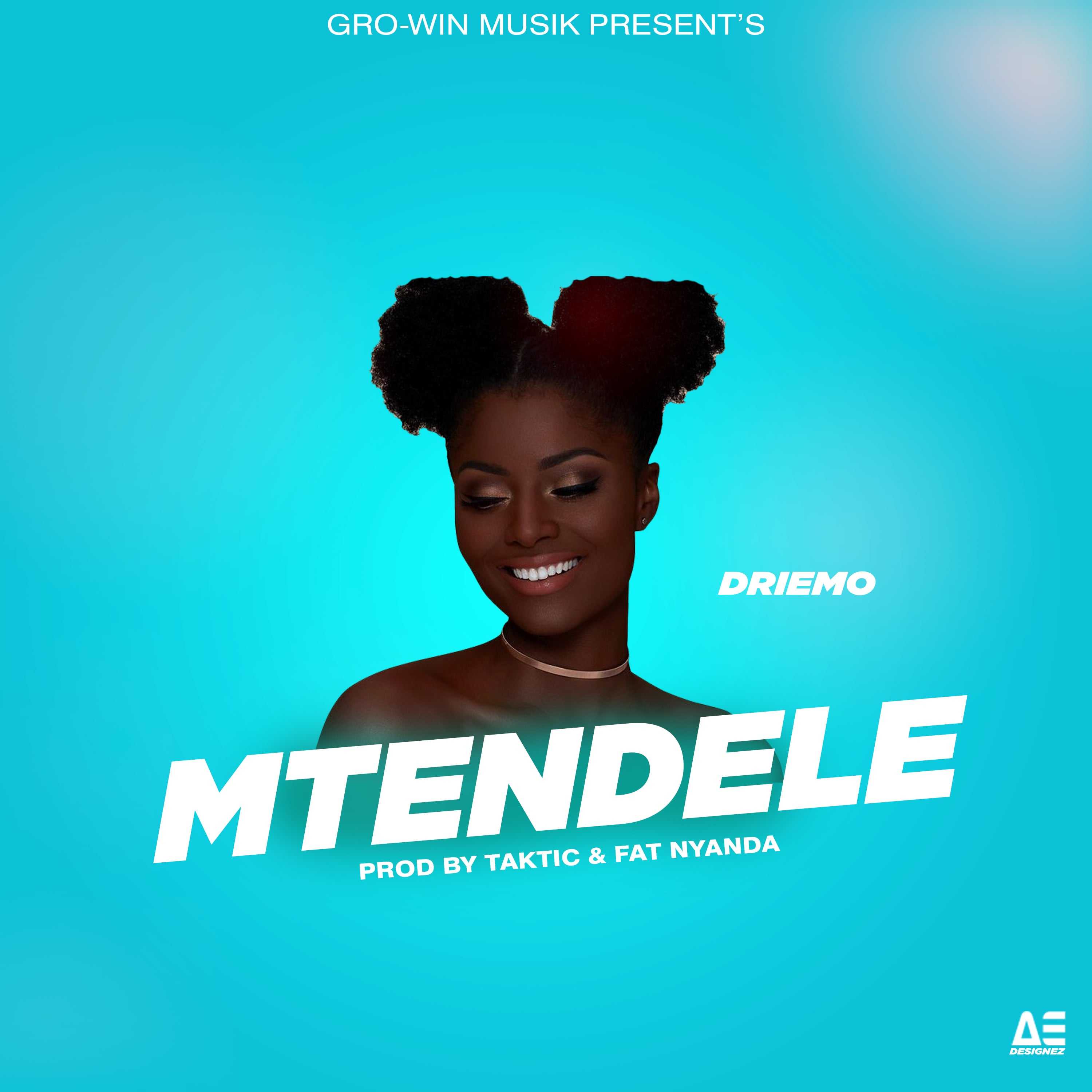 Mtendere  Prod by Taktic   Fat Nyanda | Driemo | Afro Pop |  XaMuzik