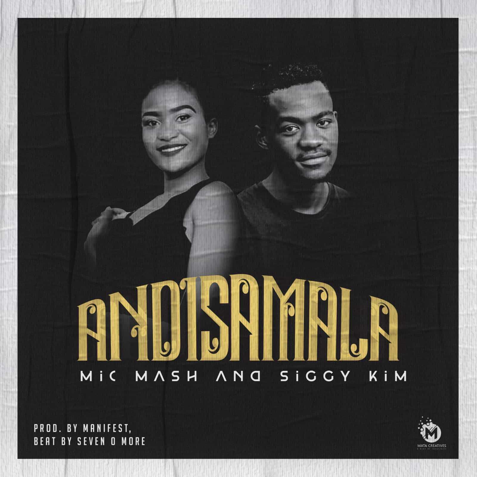 Andisamala  Prod by Manifest   SevenOmore | Mic Mash & Siggy Kim |  |  XaMuzik