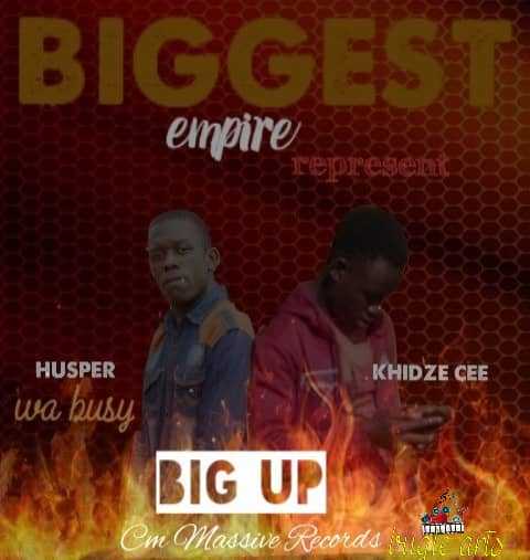 Big Up  Prod by Maxy | Khidze Cee x Husper | XaMuzik