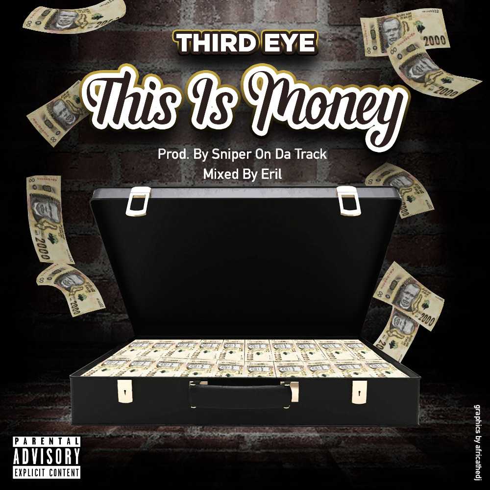 This Is My Money  Prod by Sniper On Da Track | Third Eye | XaMuzik