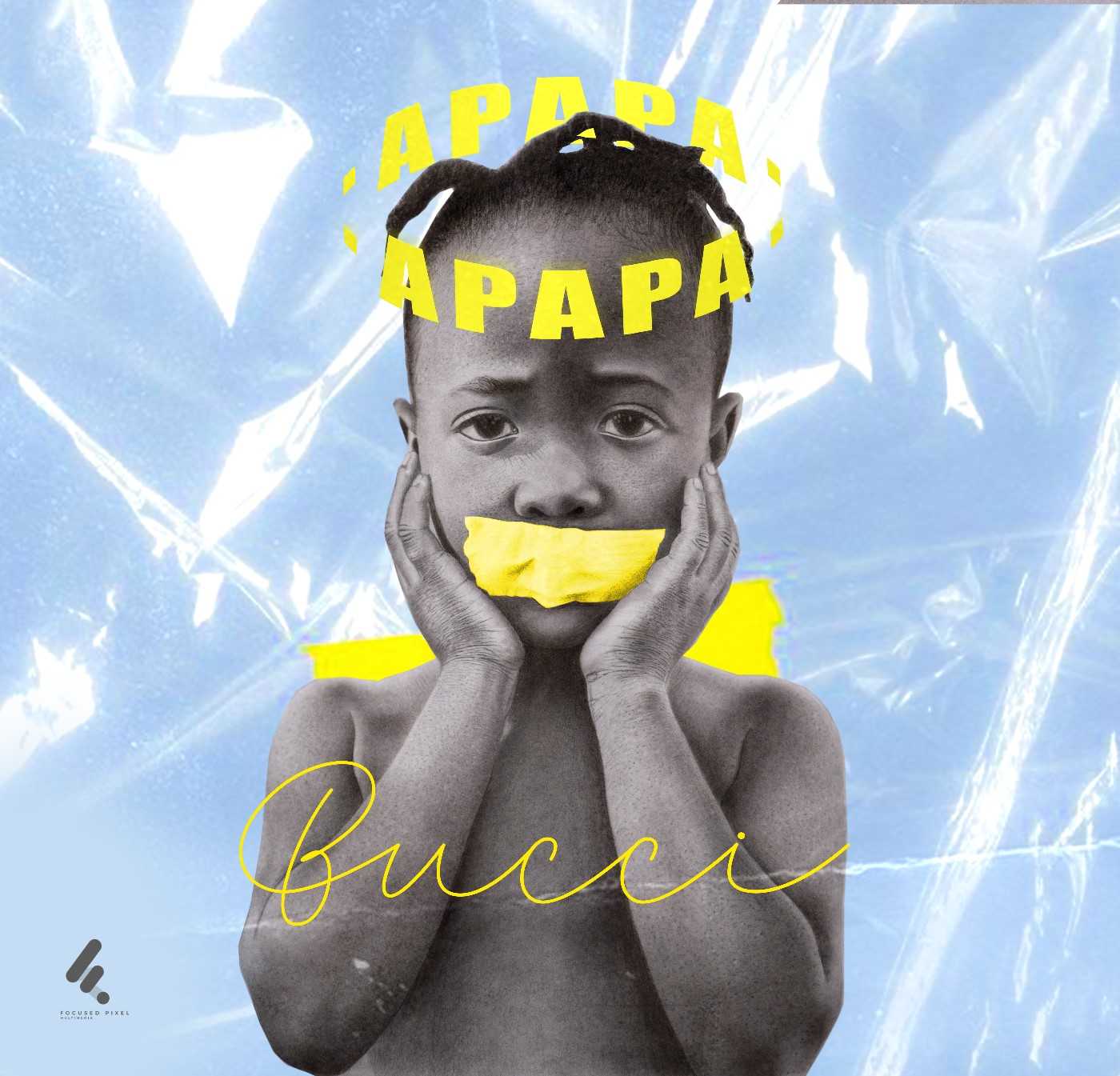 apapa | Bucci | XaMuzik