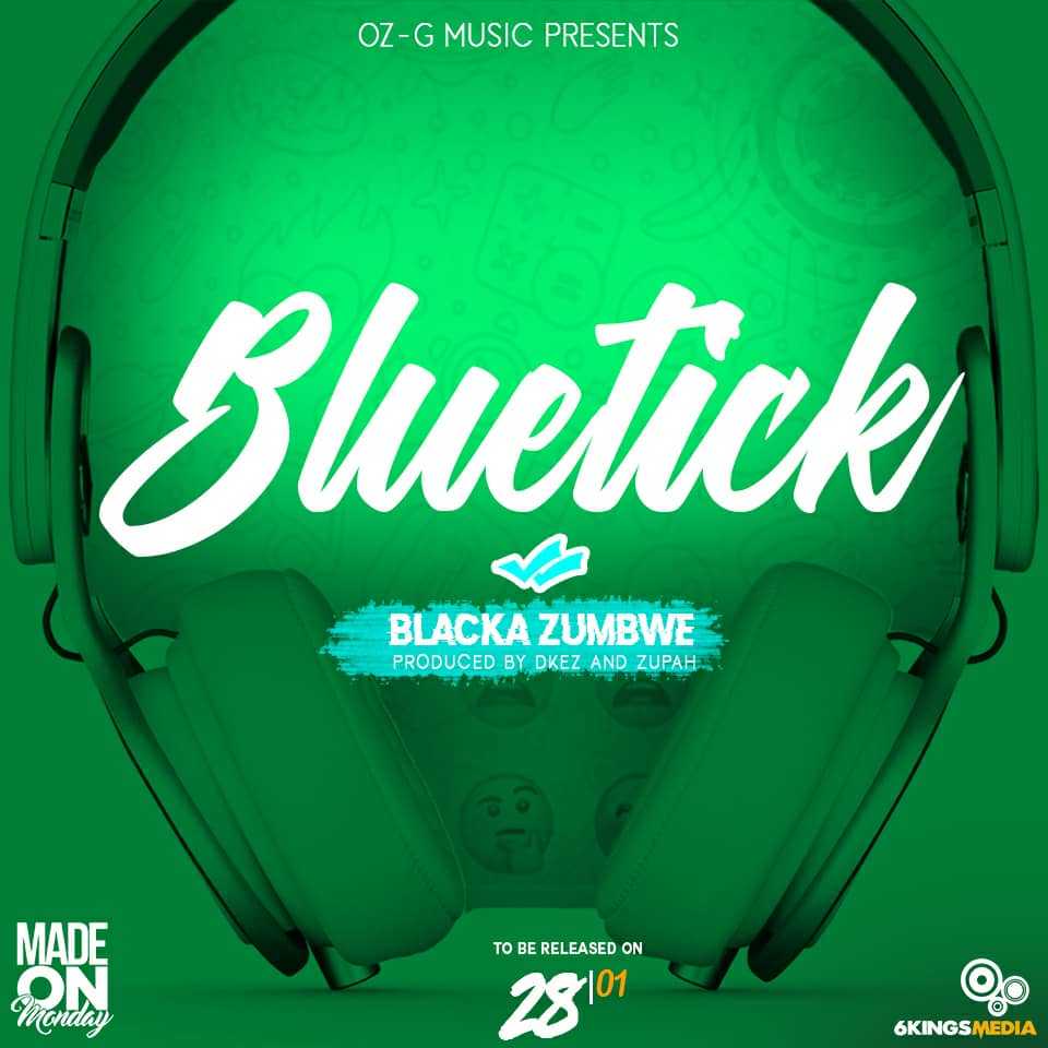 Blue Tick  Prod by Dkez Walker   Zupah | Black Zumbwe | Dancehall |  XaMuzik