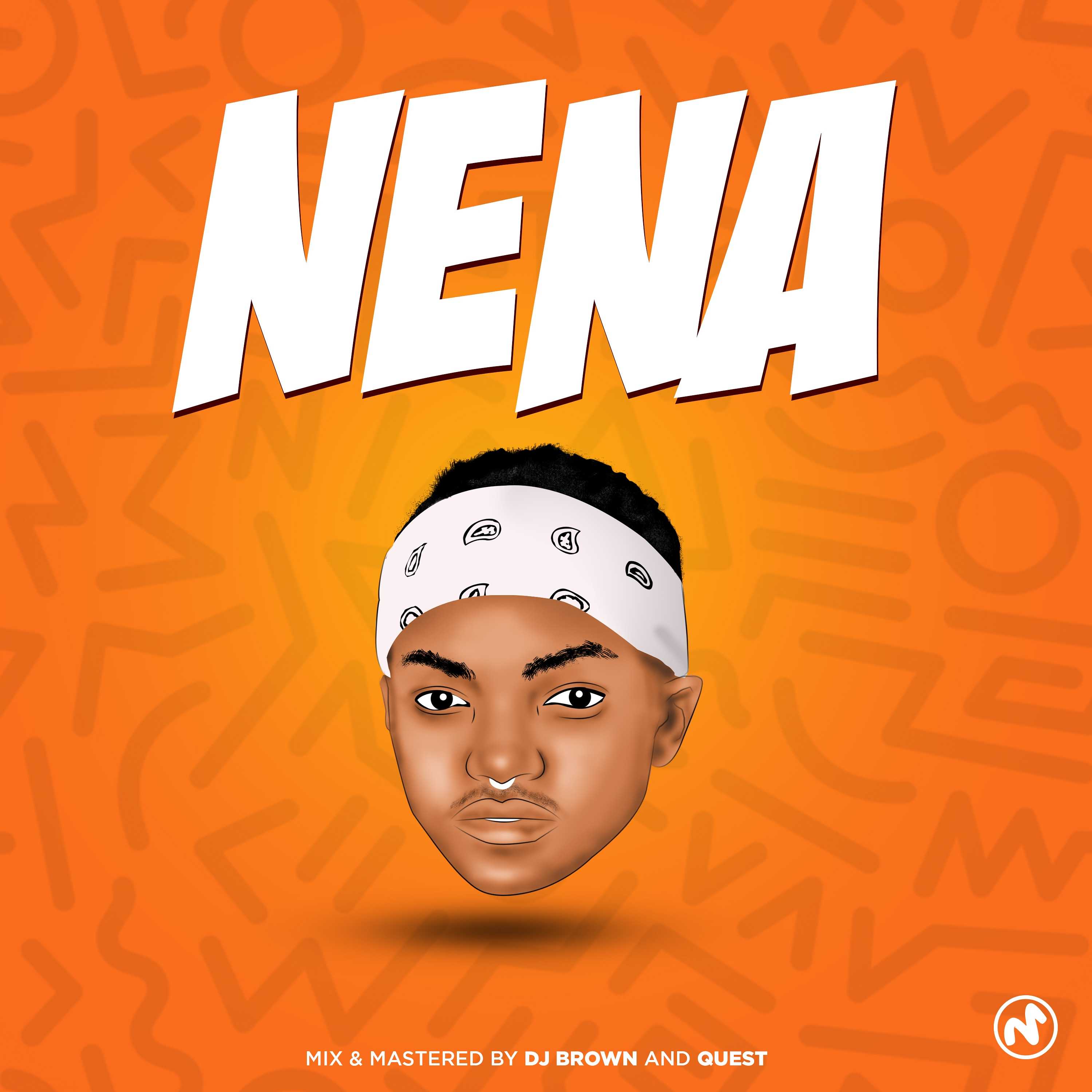 Nena  Prod by DJ Brown   Quest | Quest | XaMuzik