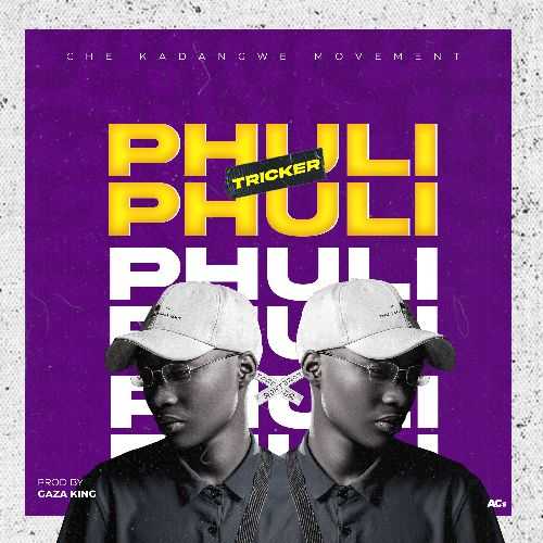 Phuli Phuli | Tricker | XaMuzik