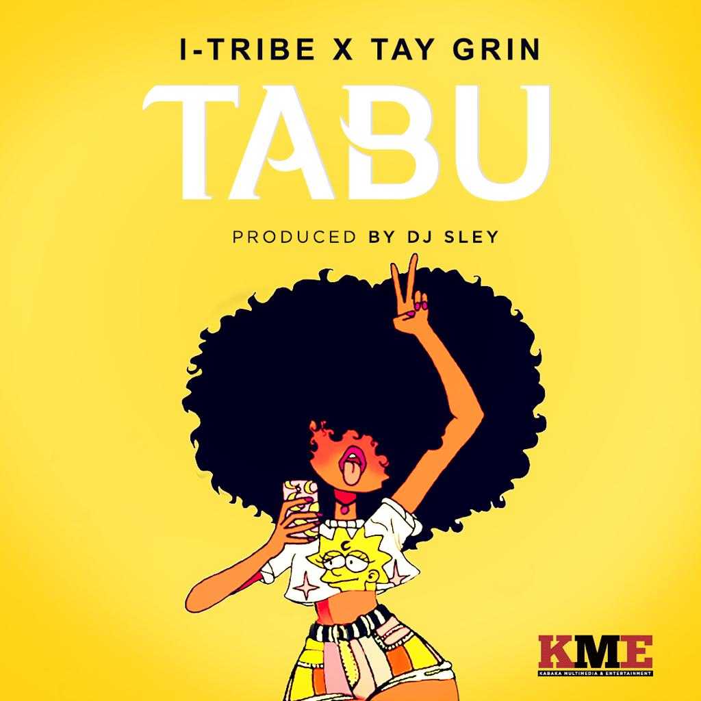 Tabu  Prod by DJ Sley | I-Tribe x Tay Grin | Afro |  XaMuzik