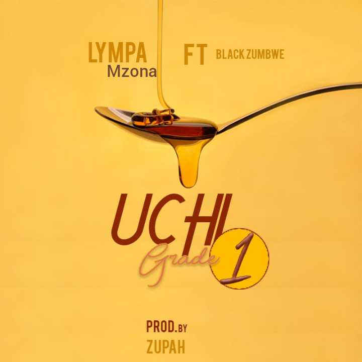 Uchi Grade 1 Ft Black Zumbwe | Lympa Mzona ft Black Zumbwe | XaMuzik