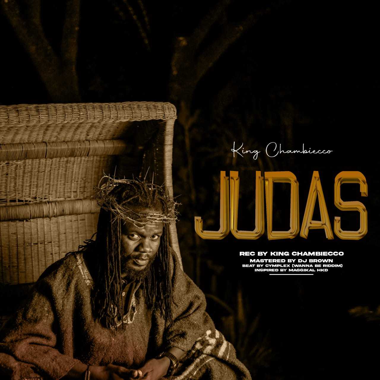 Judas | King Chambiecco | Dancehall |  XaMuzik